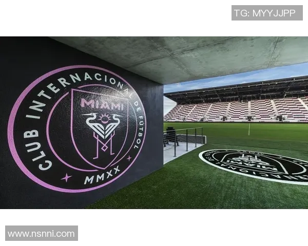 迈阿密足球场的魅力与激情探索城市足球文化的独特之旅